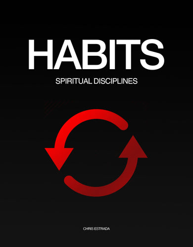 Habits: Spiritual Disciplines WORKBOOK